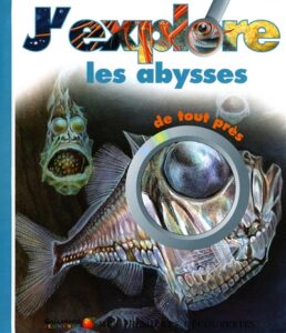 J'explore les abysses de tout près de Caroline ALLAIRE