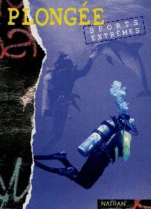 Plongée : l'historique, la technique, les plus beaux sites d'Andrea BALLERINI et Luciana ROTA