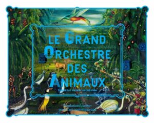 Livre "Le Grand orchestre des animaux" de Bernie Krause