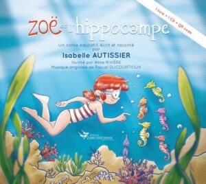 Zoë et l'hippocampe d'Isabelle Autissier