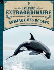 Le livre extraordinaire des animaux des océans de Tom JACKSON